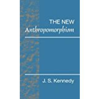 The New Anthropomorphism