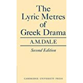 Lyric Metres of Greek Drama
