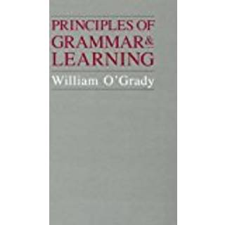 Principles of Grammar and Learning