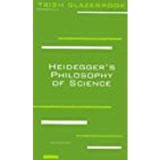 Heidegger's Philosophy of Science