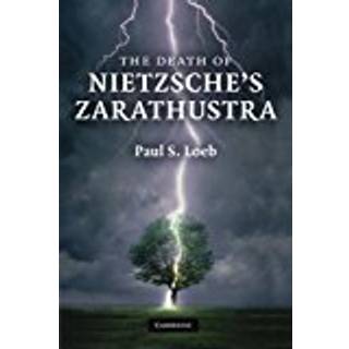 The Death of Nietzsche's Zarathustra