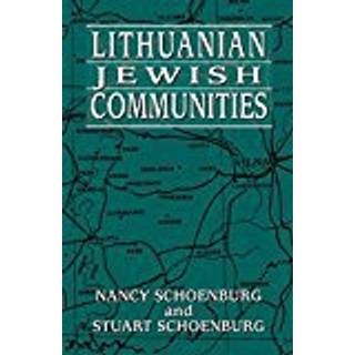 Lithuanian Jewish Communities (4, 1996) | Stuart Schoenburg,Nancy Schoenburg
