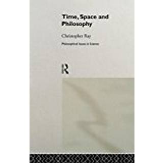Time, Space and Philosophy