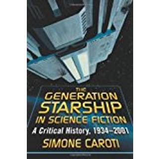 The Generation Starship in Science Fiction