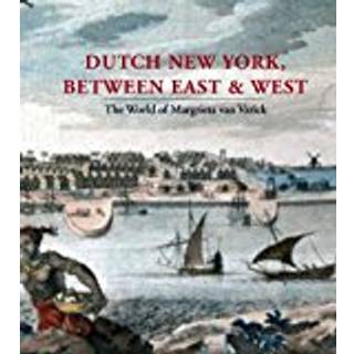 Dutch New York, between East and West