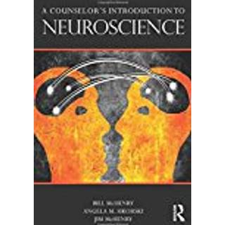 A Counselor's Introduction to Neuroscience