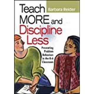 Teach More and Discipline Less