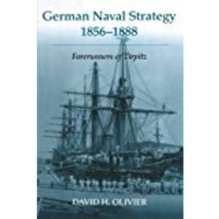 German Naval Strategy, 1856-1888