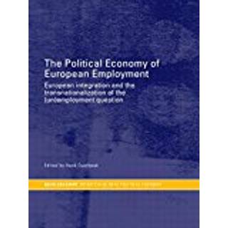 The Political Economy of European Employment
