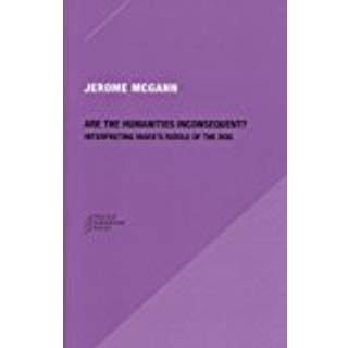 Are the Humanities Inconsequent?