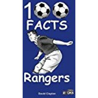 Rangers - 100 Facts (4, 2016) | David Clayton