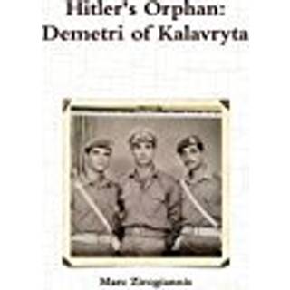 Hitler's Orphan: Demetri of Kalavryta