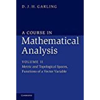 A Course in Mathematical Analysis (3, 2014) | D. J. H. Garling