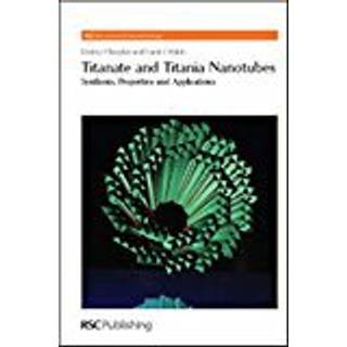 Titanate and Titania Nanotubes