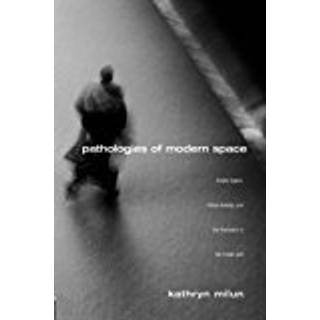 Pathologies of Modern Space