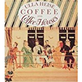 Coffee and Coffee Houses