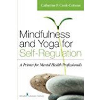 Mindfulness and Yoga for Self-Regulation