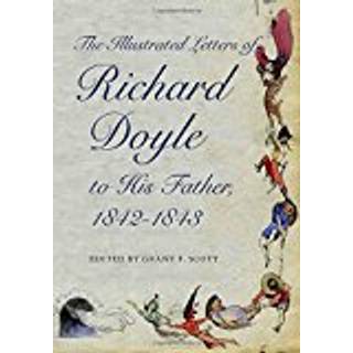 The Illustrated Letters of Richard Doyle to His Father, 1842–1843