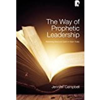 The Way of Prophetic Leadership
