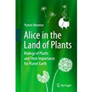 Alice in the Land of Plants