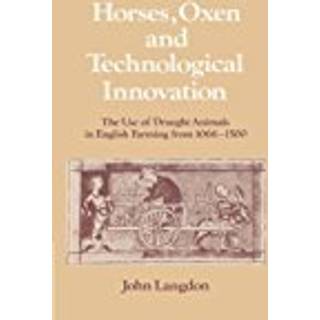 Horses, Oxen and Technological Innovation