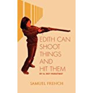 Edith Can Shoot Things and Hit Them