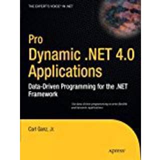 Pro Dynamic .NET 4.0 Applications