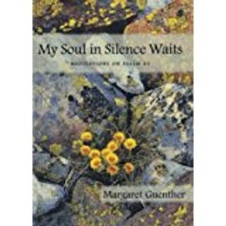 My Soul in Silence Waits