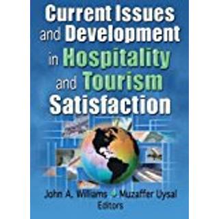 Current Issues and Development in Hospitality and Tourism Satisfaction