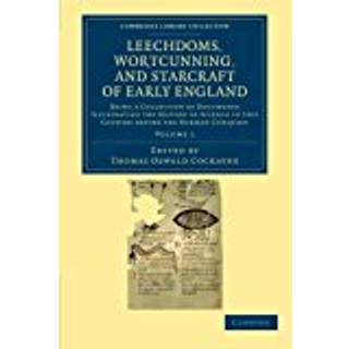 Leechdoms, Wortcunning, and Starcraft of Early England