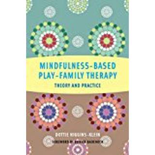 Mindfulness-Based Play-Family Therapy