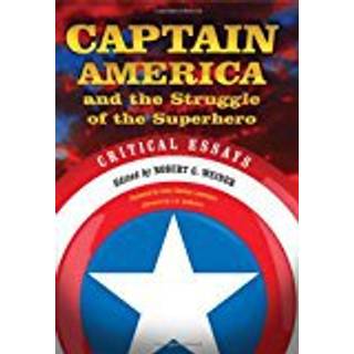 Captain America and the Struggle of the Superhero