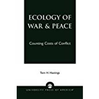 Ecology of War & Peace