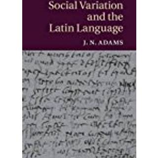 Social Variation and the Latin Language