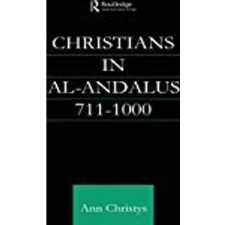 Christians in Al-Andalus 711-1000