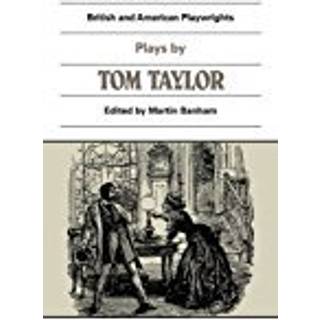 Plays by Tom Taylor