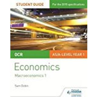 OCR Economics Student Guide 2: Macroeconomics 1