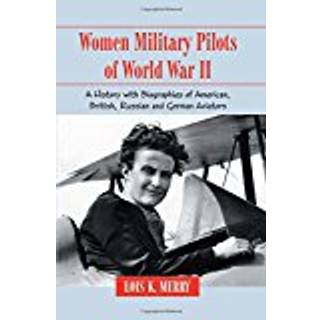 Women Military Pilots of World War II