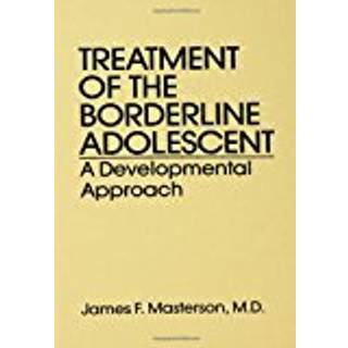 Treatment Of The Borderline Adolescent