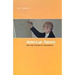 Jean-Luc Nancy and the Future of Philosophy