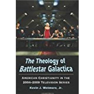 The Theology of Battlestar Galactica