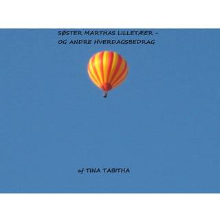Søster Marthas Lilletæer - og andre hverdagsbedrag