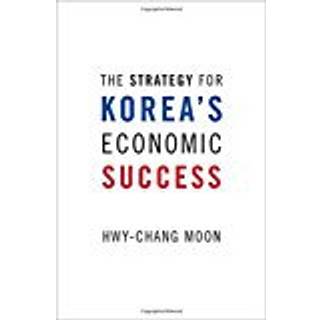 The Strategy for Korea's Economic Success