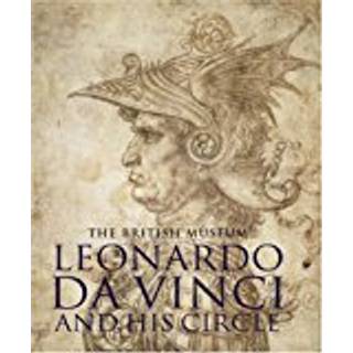 Leonardo da Vinci and his Circle
