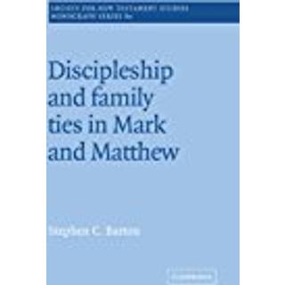 Discipleship and Family Ties in Mark and Matthew