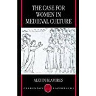 The Case for Women in Medieval Culture
