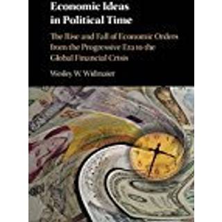 Economic Ideas in Political Time