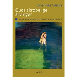 Guds skrøbelige arvinger