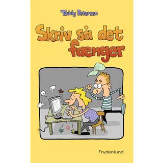 Skriv så det fænger