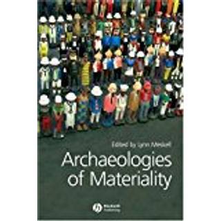 Archaeologies of Materiality